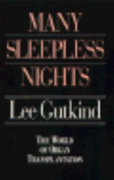 Many sleepless nights : the world of organ transplantation /