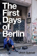 The first days of Berlin : the sound of change /