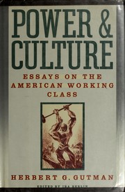 Power & culture : essays on the American working class /