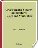 Cryptographic security architecture : design and verification /