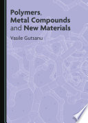 Polymers, metal compounds and new materials /
