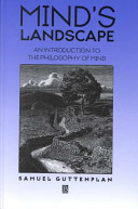 Mind's landscape : an introduction to the philosophy of mind /