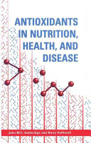 Antioxidants in nutrition, health, and disease /