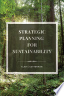 Strategic planning for sustainability /