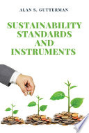 Sustainability standards and instruments /