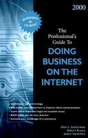 The professional's guide to doing business on the Internet /