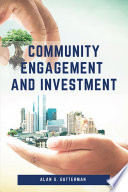 Community engagement and investment /