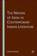 The nation of India in contemporary Indian literature /