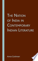 The Nation of India in Contemporary Indian Literature /