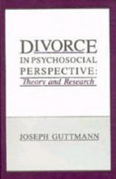 Divorce in psychosocial perspective : theory and research /