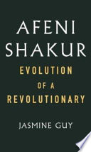 Afeni Shakur : evolution of a revolutionary /