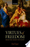 Virtues of freedom : selected essays on Kant /