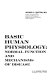 Basic human physiology : normal function and mechanisms of disease /
