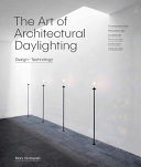 The art of architectural daylighting : design + technology /