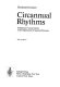 Circannual rhythms : endogenous annual clocks in the organization of seasonal processes /