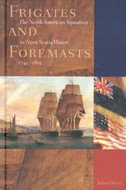 Frigates and foremasts : the North American squadron in Nova Scotia waters, 1745-1815 /