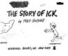 The story of Ick.