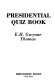 Presidential quiz book /