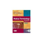Medical terminology systems : a body systems approach /