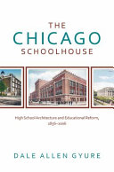 The Chicago schoolhouse /