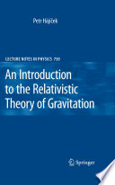 An introduction to the relativistic theory of gravitation /