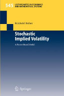 Stochastic implied volatility : a factor-based model /