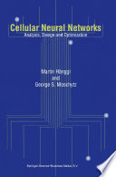 Cellular Neural Networks : Analysis, Design and Optimization /