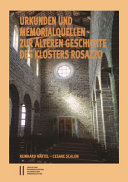 Urkunden und Memorialquellen zur älteren Geschichte des Klosters Rosazzo.
