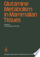 Glutamine Metabolism in Mammalian Tissues /