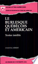 Le burlesque québécois et américain : textes inédits /