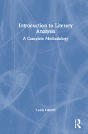 Introduction to literary analysis : a complete methodology /