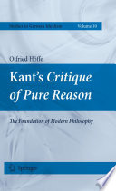 Kant's critique of pure reason : the foundation of modern philosophy /
