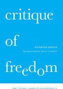 Critique of freedom : the central problem of modernity /