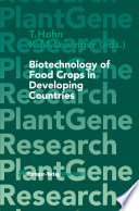 Biotechnology of Food Crops in Developing Countries /