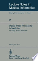Digital Image Processing in Medicine : Proceedings, Hamburg, October 5, 1981 /