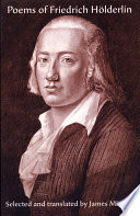 Poems of Friedrich Hölderlin : the fire of the gods drives us to set forth by day and by night /