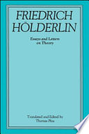 Friedrich Hölderlin : essays and letters on theory /