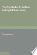 The symbolist tradition in English literature : a study of pre- Raphaelitism and fin de siècle /