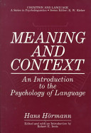 Meaning and context : an introduction to the psychology of language /