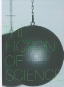 The fiction of science /