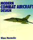 Modern combat aircraft design /