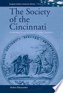 The Society of the Cincinnati : conspiracy and distrust in early America /