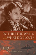 Within the walls ; and, What do I love? /