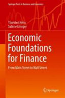 ECONOMIC FOUNDATIONS FOR FINANCE : from main street to wall street.