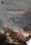 DISEASE OF LIBERTY [PDF] : thomas jefferson, history, & liberty.