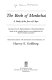 The book of Mordechai : a study of the Jews of Libya : selections from the Highid Mordekhai of Mordechai Hakohen : based on the complete Hebrew text as published by the Ben-Zvi Institute, Jerusalem /