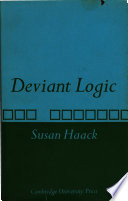 Deviant logic : some philosophical issues /