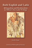 Both English and Latin : bilingualism and biculturalism in Milton's neo-Latin writings /