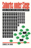 Suburbs under siege : race, space, and audacious judges /