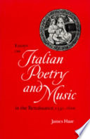 Essays on Italian poetry and music in the Renaissance, 1350-1600 /